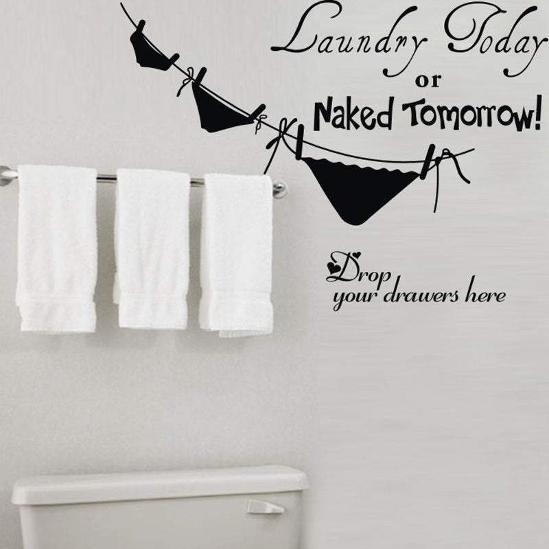 High-quality   bighouse Laundry today wall stickers Piquant home decor vinyl wall sticker removable creative quote wall decals