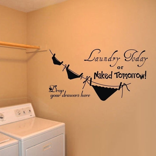 High-quality   bighouse Laundry today wall stickers Piquant home decor vinyl wall sticker removable creative quote wall decals