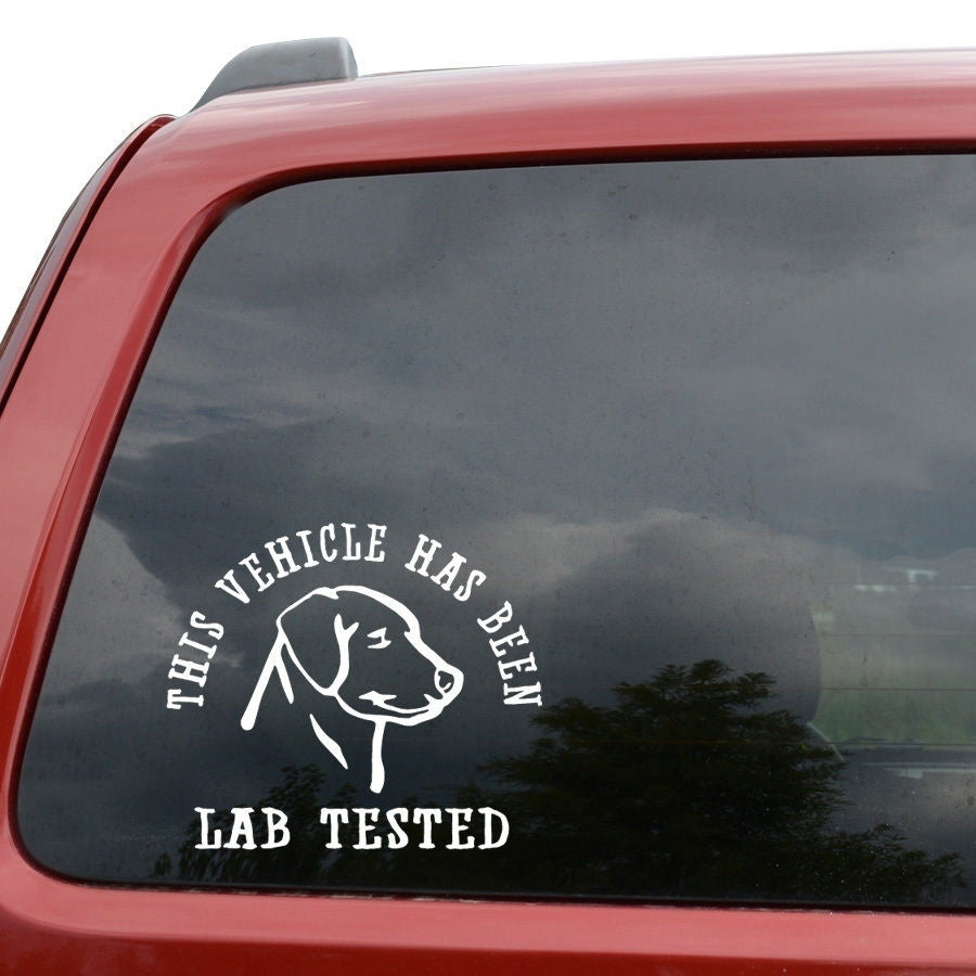 This Vehicle Has Been Lab Tested Labrador Dog Car Truck Vinyl Decal Sticker
