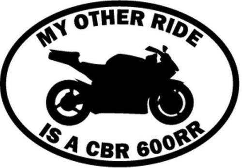 Fashion   My Other Ride Is A  CBR 600RR Motorcycle Car Window Vinyl Decal Sticker