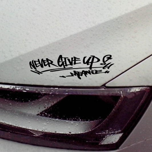 New Brand   motorcycle sticker never give up car  stickers waterproof stikers for cars
