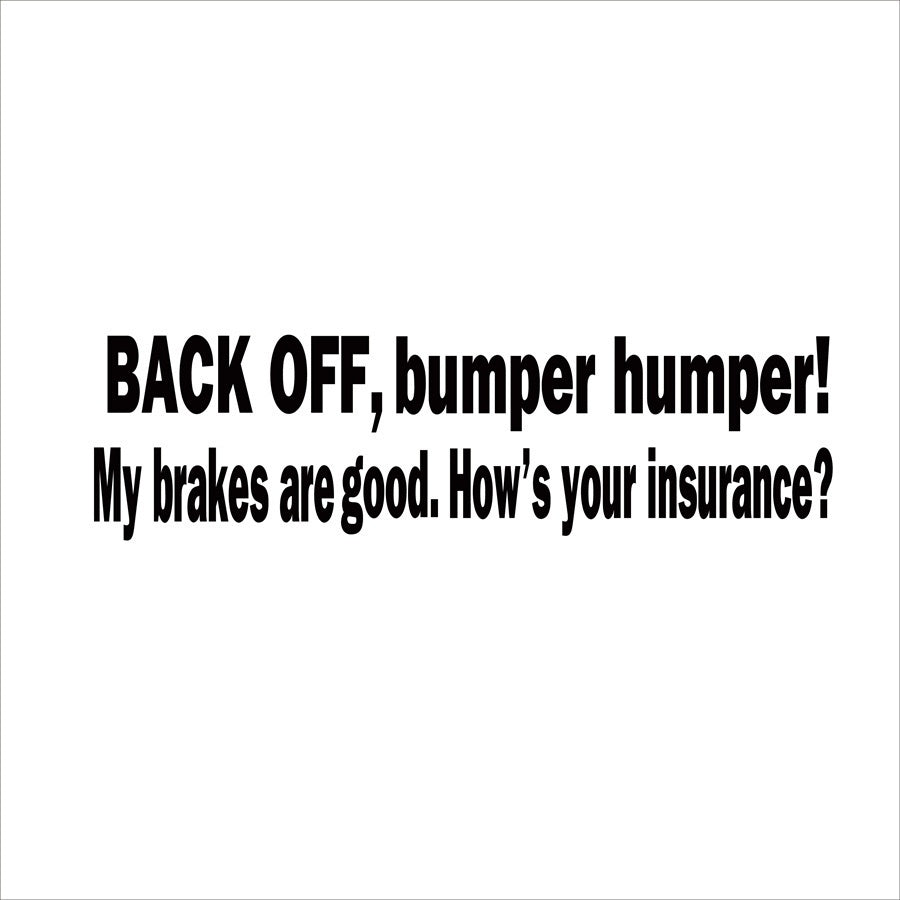 New Fashion  BACK OFF BUMPER HUMPER Tailgate Funny Car Truck Window Vinyl Decal Sticker