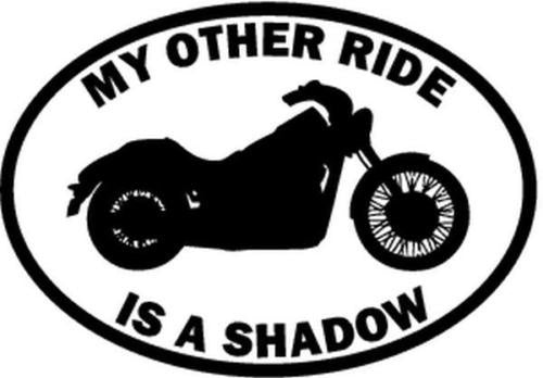 Hot  My Other Ride Is A  Shadow Motorcycle Car Window Vinyl Decal Sticker
