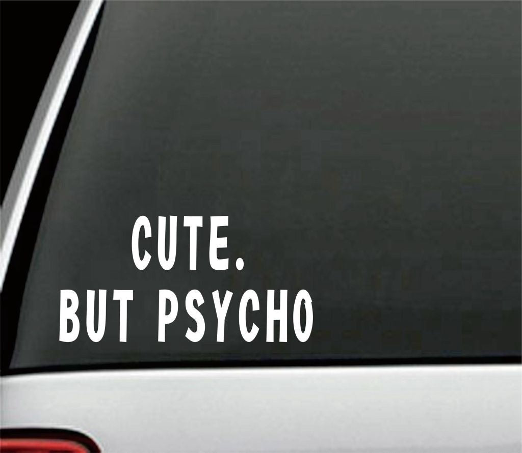 High-quality   CUTE BUT PSYCHO CAR BUMPER STICKER GIRLY FUNNY DRIFT JDM WALL ART DECAL MATTE BLACK
