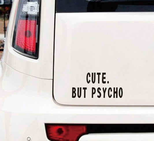 High-quality   CUTE BUT PSYCHO CAR BUMPER STICKER GIRLY FUNNY DRIFT JDM WALL ART DECAL MATTE BLACK
