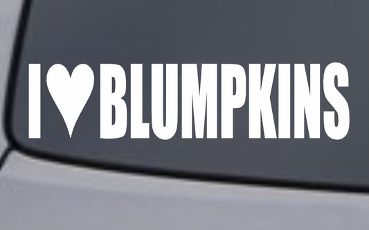 High-quality I LOVE BLUMPKINS Vinyl Decal Sticker Car Window Wall Bumper Funny Prank Blumpkin