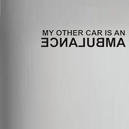 New Hot  My Other Car Is An Ambulance Funny Car Sticker