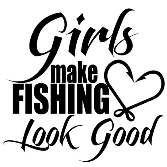 High-quality  16cm*14cm Girls Make Fishing Look Good  Car Sticker Vinyl S4-0303