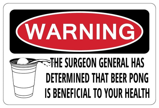 New Hot   SURGEON GENERAL HAS DETERMINED THAT BEER PONG Warning Funny Sign Sticker gift