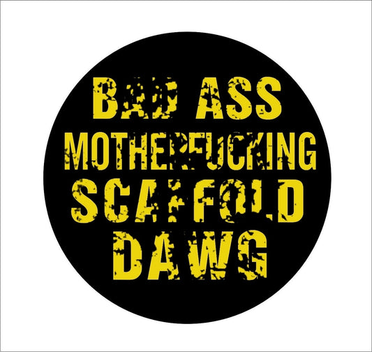 2018 NEW  Bad Ass Scaffold Dawg Cool Car Bumper Fridge Bike Skateboard Snowboard Decal Sticker