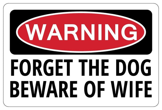 Fashion   FORGET THE DOG BEWARE OF WIFE Warning Funny Novelty Sign Sticker