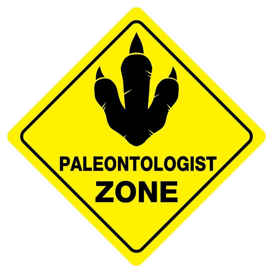Fashion  PALEONTOLOGIST ZONE Funny Novelty Crossing Sign Sticker