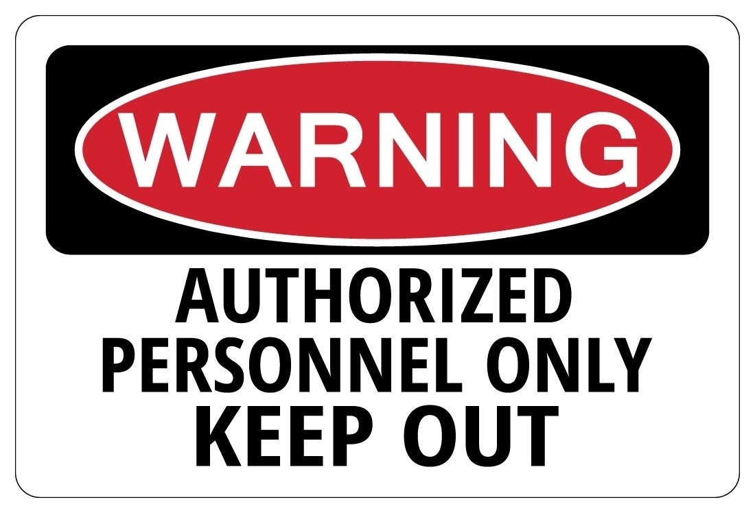 New Brand   AUTHORIZED PERSONNEL ONLY KEEP OUT Warning Funny Novelty Sign Sticker