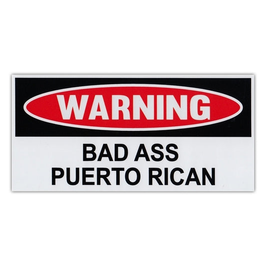 New Hot   Funny Warning Bumper Stickers - Bad Ass Puerto Rican - 6" X 3" Decals