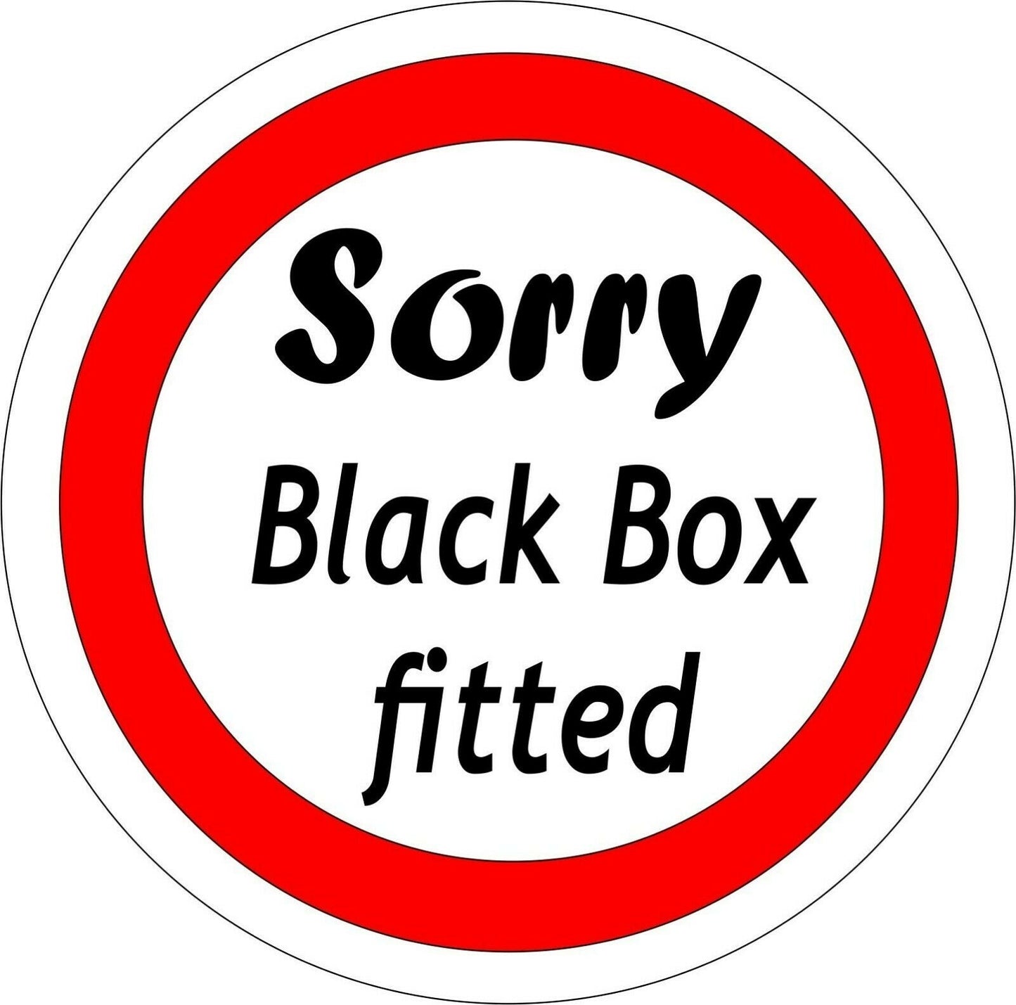 High-quality Sorry Black box fitted funny car van sticker Graphic Vinyl Decal 130mm x 130mm