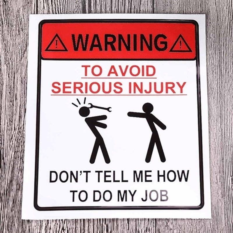 Fashion   2Pcs Warning Sticker Warning To Avoid Serious Injury Dont Tell Me How To Do My Job  Waterproof Sticker Hard Hat Lunch Box Tool Box Helmet Stickers