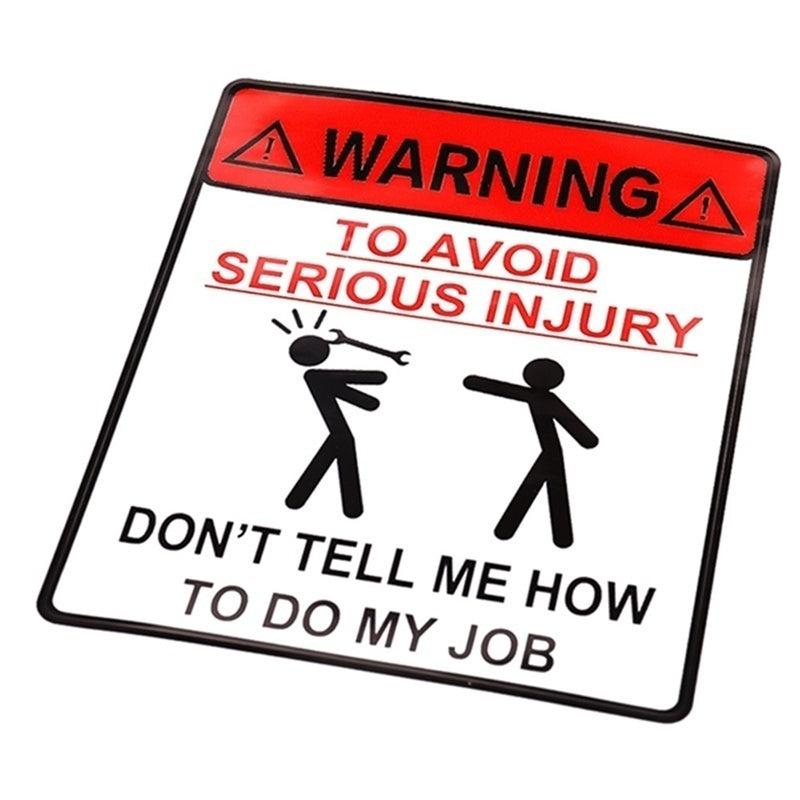 Fashion   2Pcs Warning Sticker Warning To Avoid Serious Injury Dont Tell Me How To Do My Job  Waterproof Sticker Hard Hat Lunch Box Tool Box Helmet Stickers