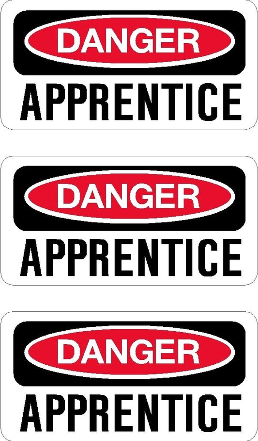 2018 NEW danger apprentice, 3 pack, funny, humor, Hard Hat, lunch box, tool box, Helmet Stickers 1" x 2"