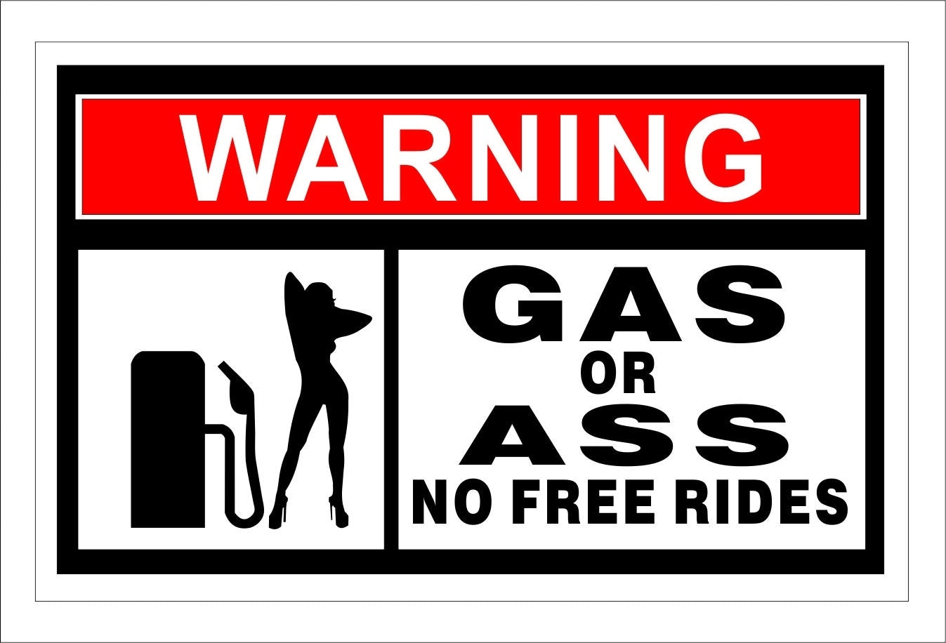 New Fashion Gas or Ass No Rides Funny Warning Sticker Decal Waterproof