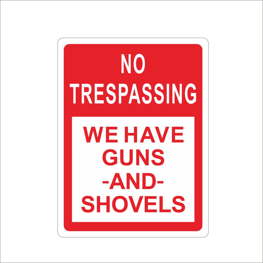 New Hot   Graphics NO TRESPASSING WE HAVE GUNS Vinyl Helmet Tool Box Car Sticker