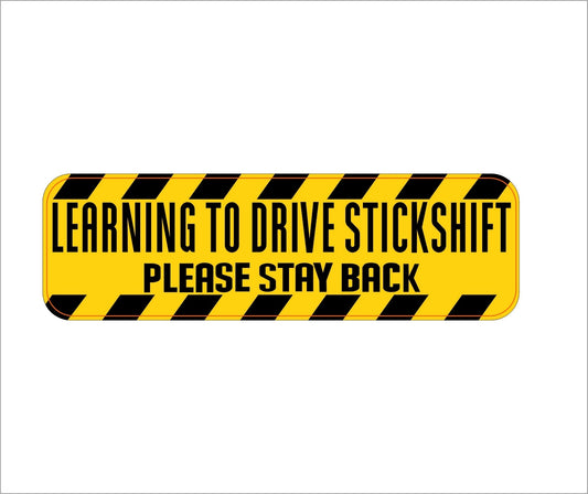 New Fashion Funny Learning To Drive A Stick Shift Bumper Sticker Vinyl Decals Helmet/Hard Hat/Motorcycle Sticker