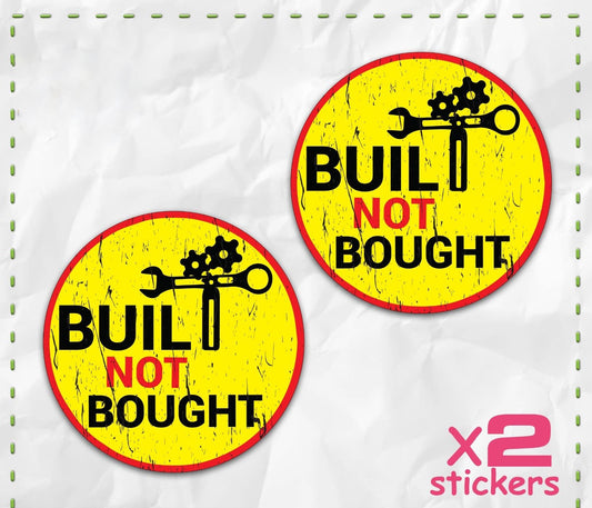 BUILT NOT BOUGHT sticker decal funny truck CAR BIKE offroad 4wd race JDM DRIFT