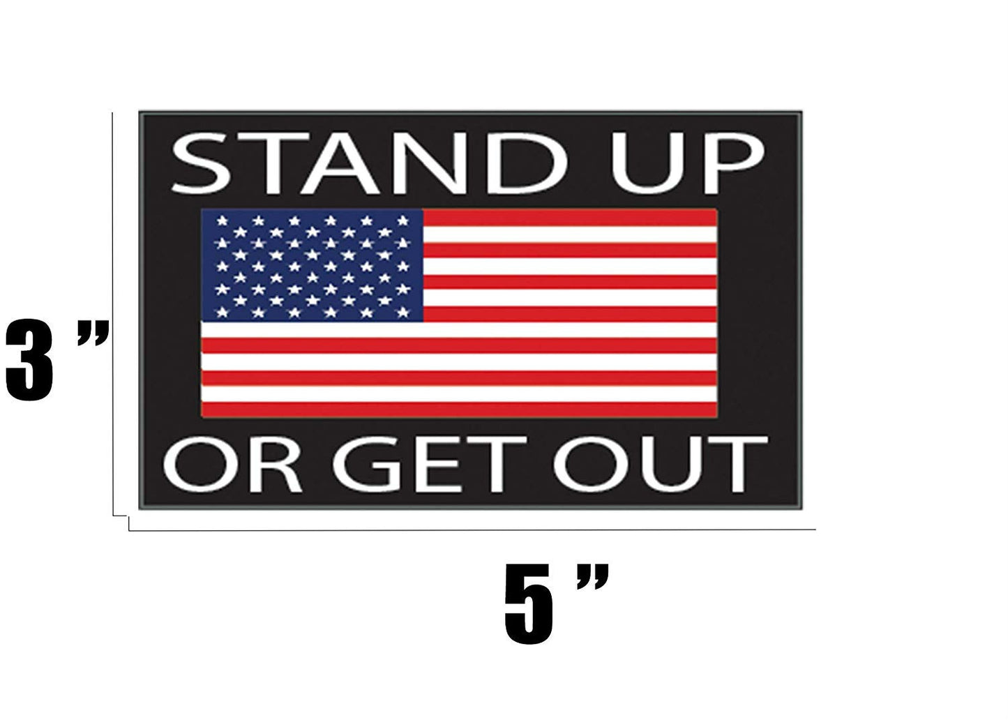 American Flag Stand Up Or Get Out USA Patriotic Stars and Stripes Auto Bumper Sticker Vinyl Decal for Car Truck RV SUV Boat Support US Military (1 Pack)