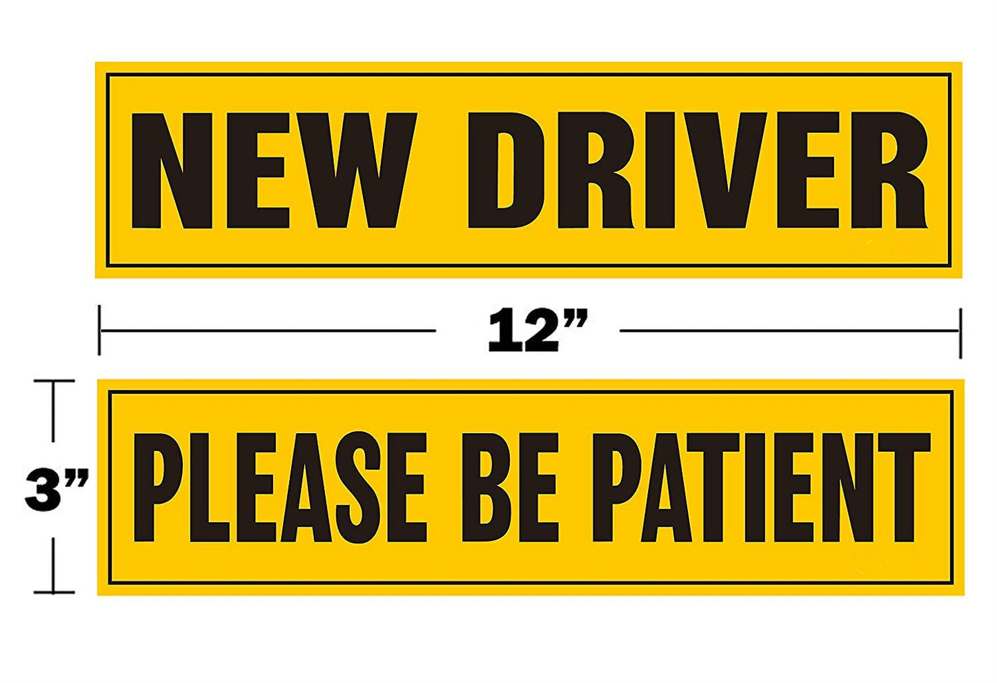 New Driver Please be Patient Car Sticker - 12"x3" Highly Premium Quality Car Safety Caution Sign for New and Student Drivers