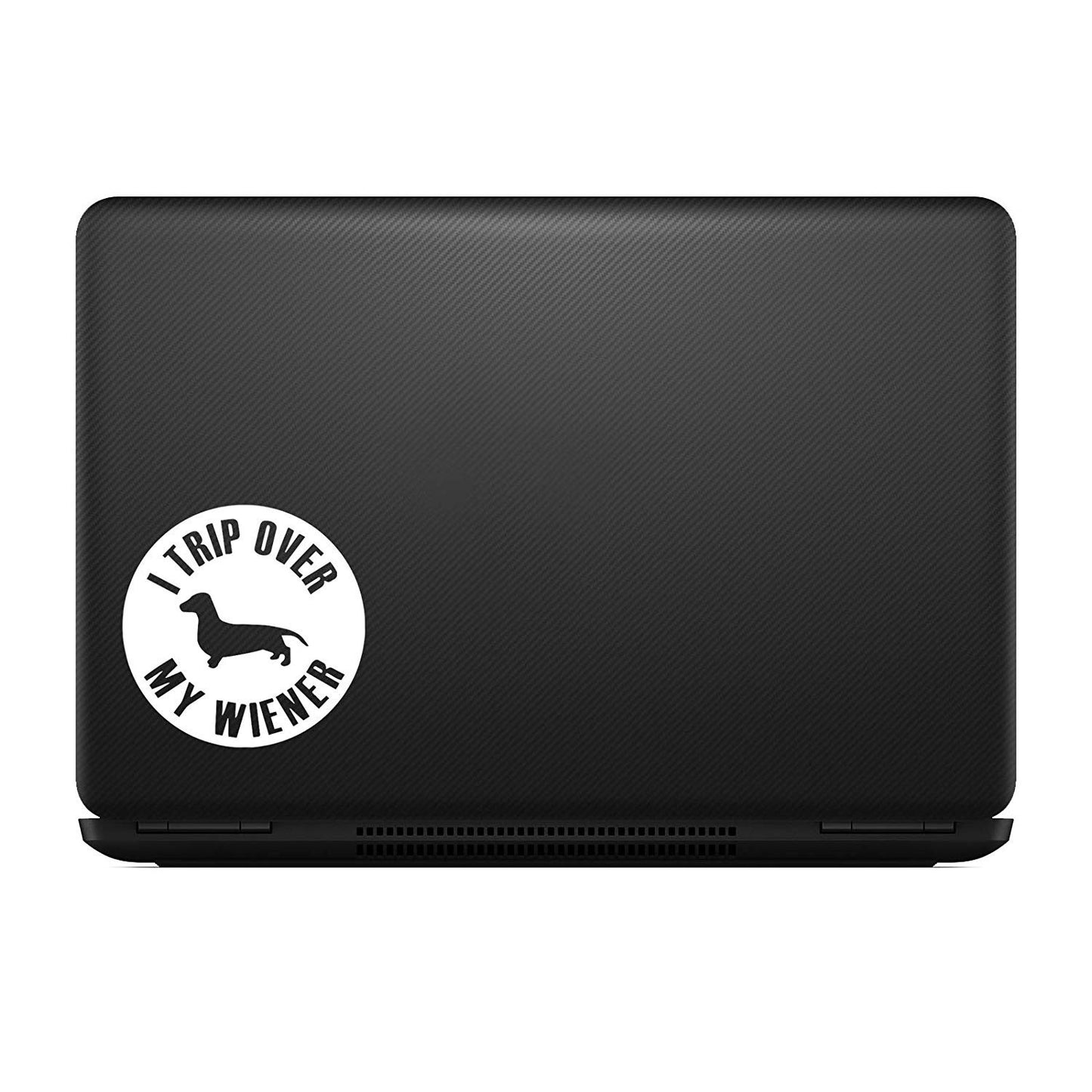 New Fashion TRIP OVER MY WIENER - Dog Dachshund - Vinyl Decal Sticker #1566 | Vinyl Color: White