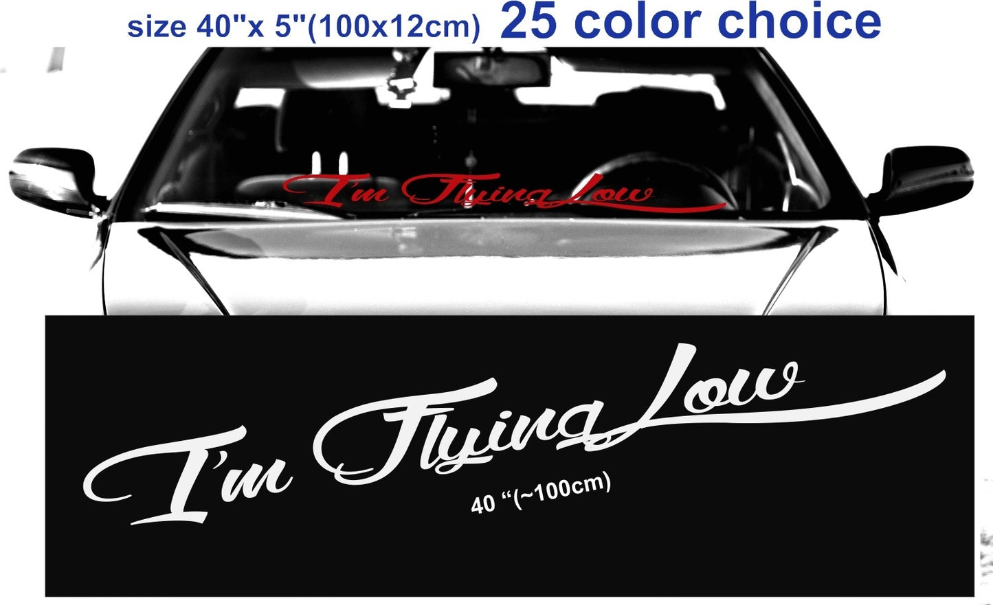 2018 NEW I M FLYING LOW Windshield Windscreen Front Glass JDM Mugen Decal Sticker