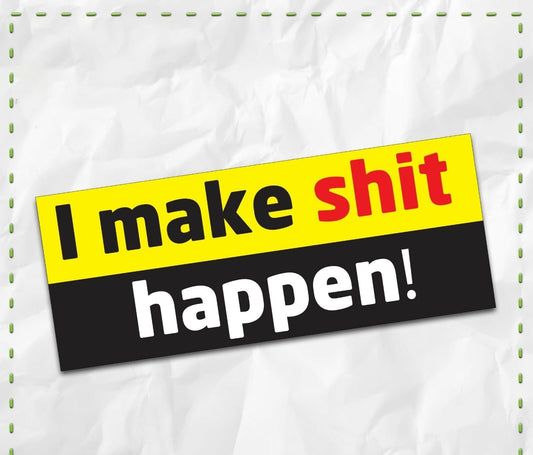 High-quality I MAKE HAPPEN Bumper Sticker Funny WHEELER Car 4X4 Offroad 4wd Dirt JDM Mud