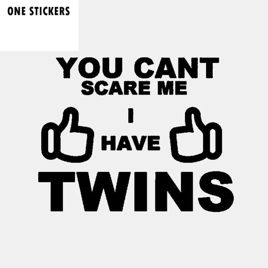 16.9CM*13.4CM Interesting You Can't Scare Me I Have Twins Car Sticker Black Silver Vinyl Decal C11-1913
