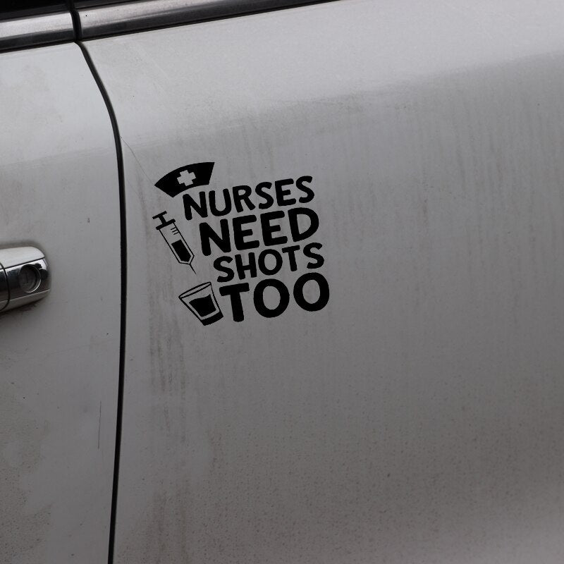 14CM*14CM Personality Vinyl Accessories Nurses Need Shots Too Car Sticker Decal Black Silver C11-1625