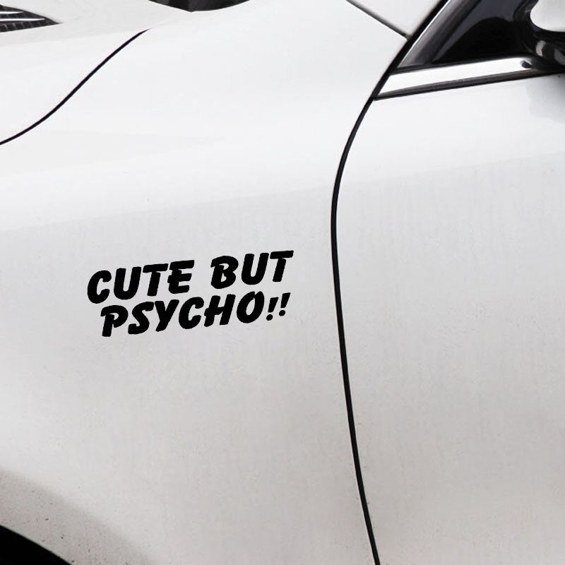 15CM*5CM Fun CUTE BUT PSYCHO !! Vinyl Decal Car Sticker Black Silver C11-2078