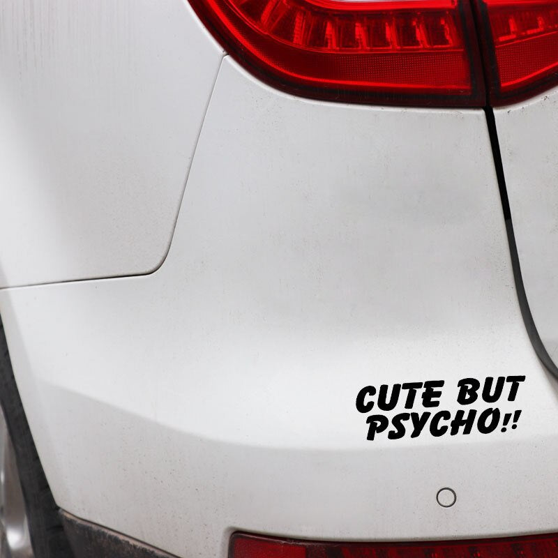 15CM*5CM Fun CUTE BUT PSYCHO !! Vinyl Decal Car Sticker Black Silver C11-2078