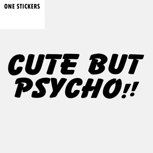 15CM*5CM Fun CUTE BUT PSYCHO !! Vinyl Decal Car Sticker Black Silver C11-2078