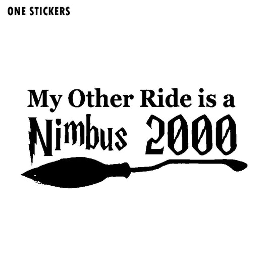 15.7CM*7CM Funny My Other Ride Is A Nimbus 2000 Vinyl Car Sticker Black Silver Decal C11-1387