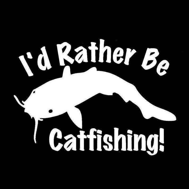 14CM*10CM I'd Rather Be Catfishing - Catfish Fishing  Car Stickers Car Decal Sticker Covers Black Sliver C8-0773