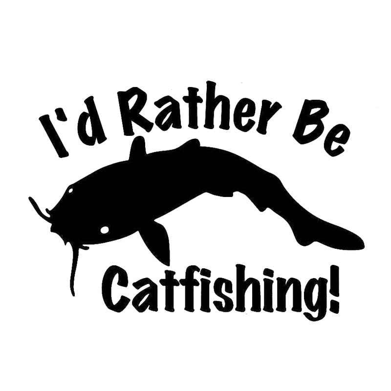 14CM*10CM I'd Rather Be Catfishing - Catfish Fishing  Car Stickers Car Decal Sticker Covers Black Sliver C8-0773
