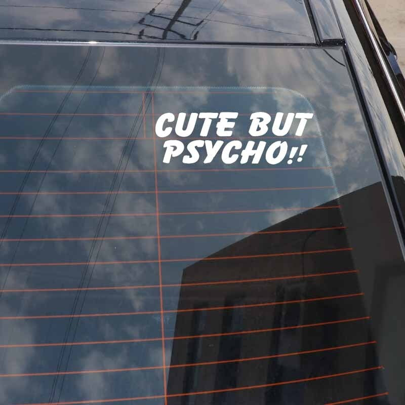 New Brand 15CM*5CM Fun CUTE BUT PSYCHO !! Vinyl Decal Car Sticker Black Silver C11-2078