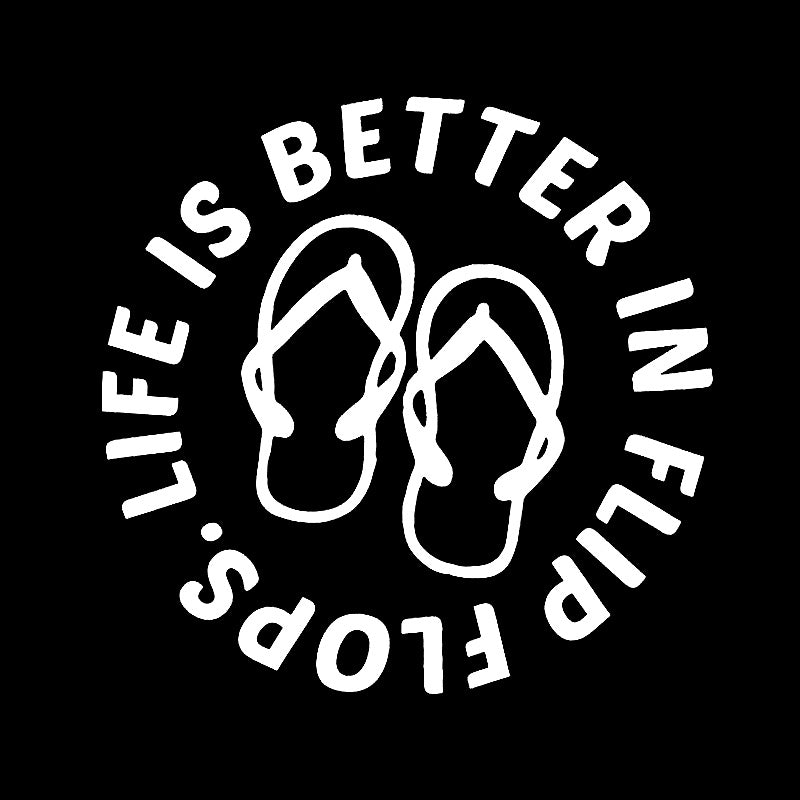 15.7CM*15.2CM Personality Life Is Better In Flip Flops Vinyl Motorcycle Car-styling Decal Car Sticker C11-1591
