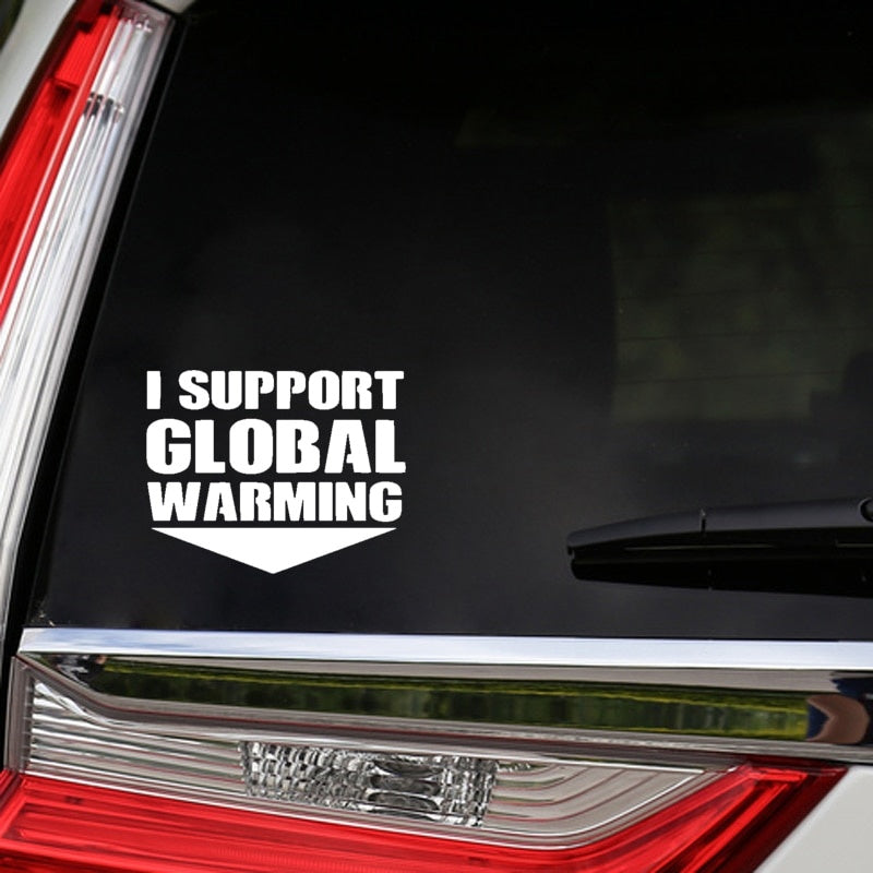 14.7CM*11.5CM Personality I Support Global Warming Letters Car Sticker Decal Vinyl C11-1469