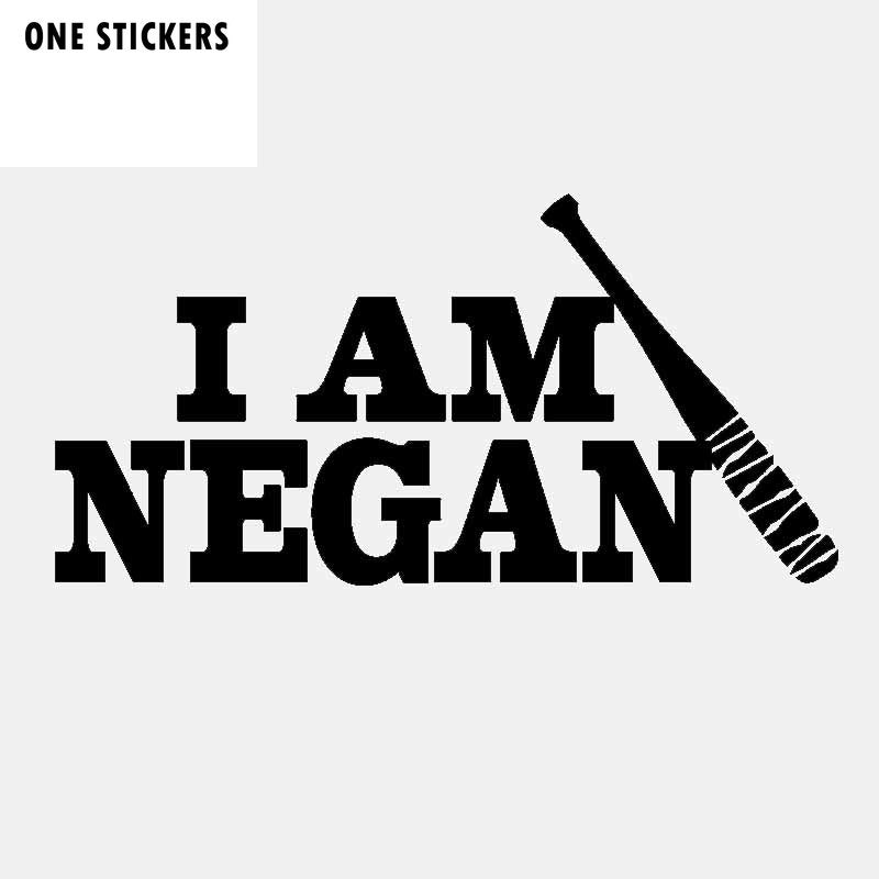 15.5CM*7.5CM Fashion I Am Negan Vinyl Motorcycle Car-styling Car Sticker Decal Black Silver C11-1977
