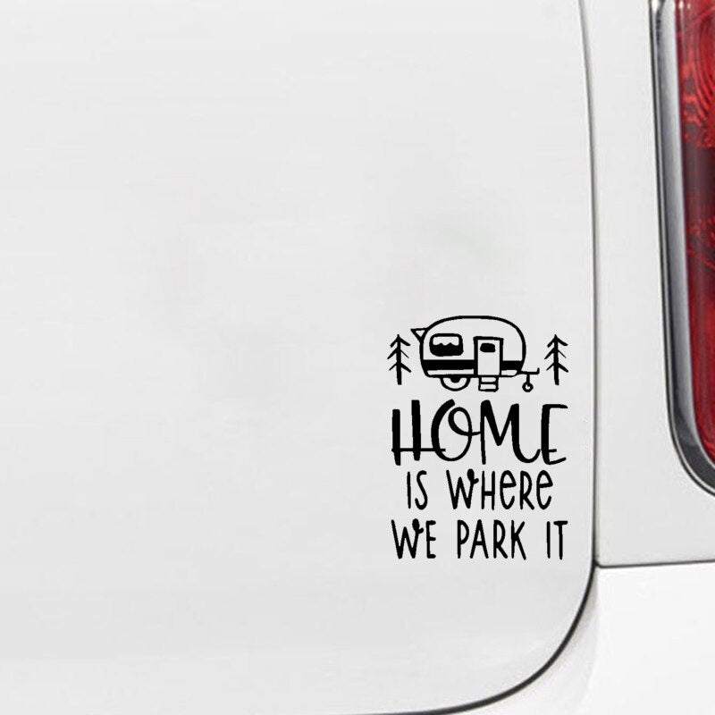 11.3CM*15.2CM Interesting Home Is Where We Park It Car Sticker Vinyl Decal Black/Silver C11-1355