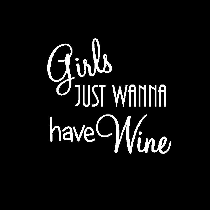 12.9CM*11.9CM For High-quality GIRLS JUST WANNA HAVE WINE Car Sticker Black Silver Vinyl Decals C11-1714