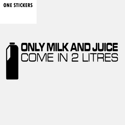 15CM*5CM Funny Car Sticker Black Silver Vinyl Only Milk And Juice Come In 2.0 Liters Decal C11-2001