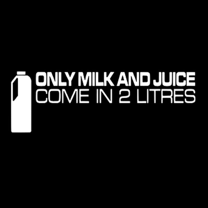 15CM*5CM Funny Car Sticker Black Silver Vinyl Only Milk And Juice Come In 2.0 Liters Decal C11-2001