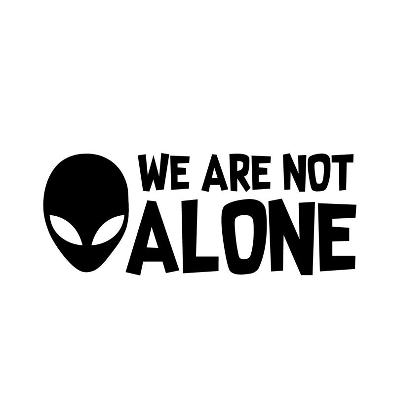 15.2CM*6CM ALIEN WE ARE NOT ALONE Vinyl Decal UFO Car Sticker Black/Silver C3-0494