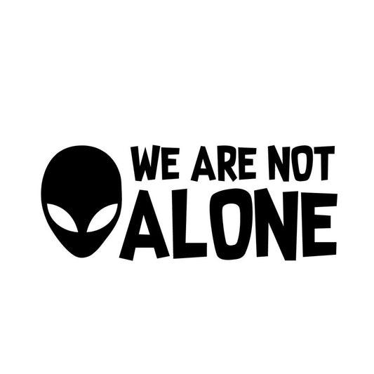 15.2CM*6CM ALIEN WE ARE NOT ALONE Vinyl Decal UFO Car Sticker Black/Silver C3-0494