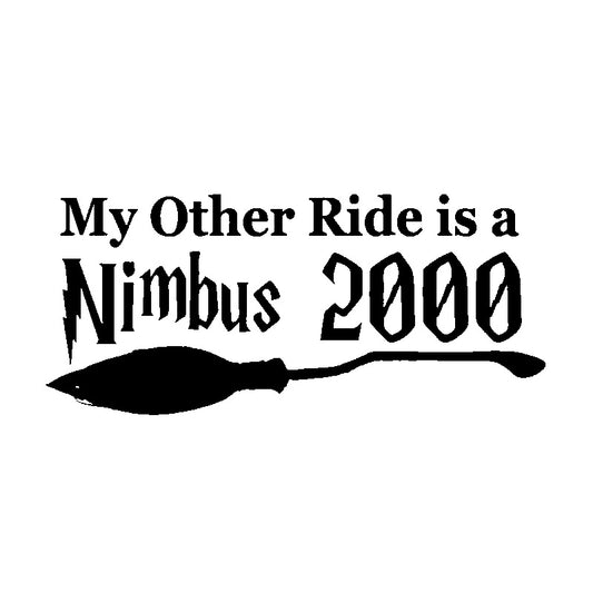 15.7CM*7CM Funny My Other Ride Is A Nimbus 2000 Vinyl Car Sticker Black Silver Decal C11-1387